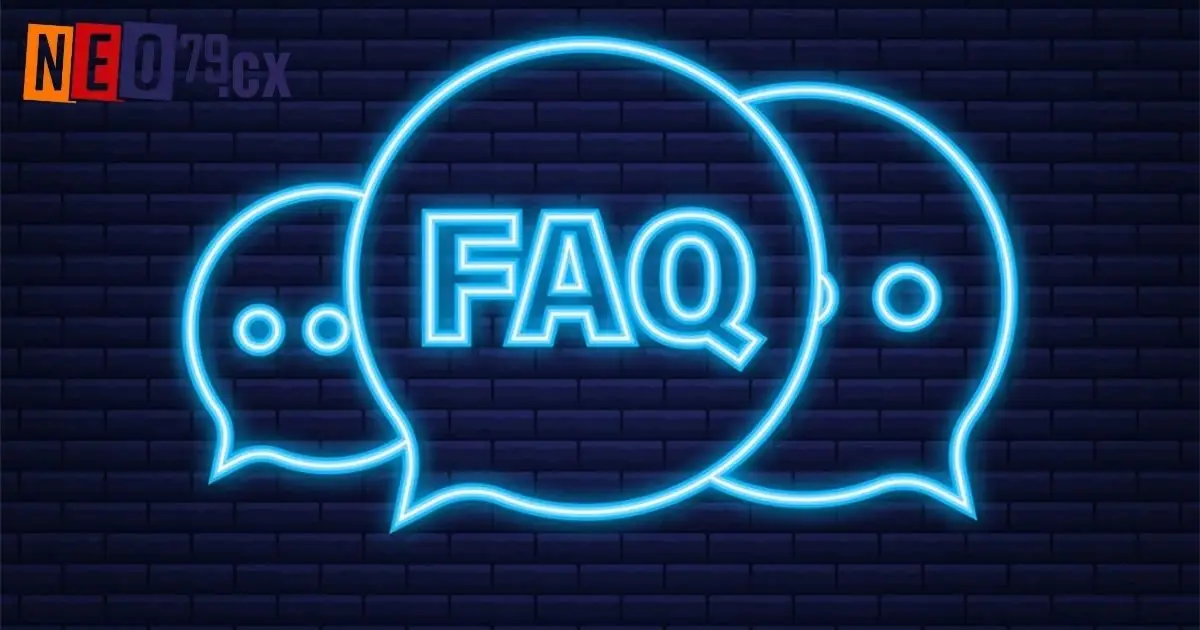 FAQs - Giải đáp câu hỏi về thương hiệu Neo79